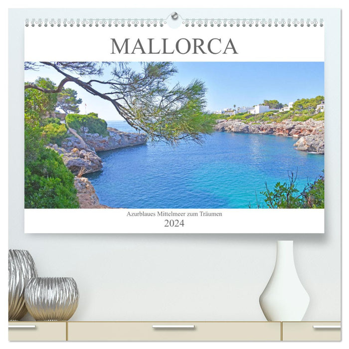 Mallorca - Azurblaues Mittelmeer zum Träumen (CALVENDO Premium Wandkalender 2024)