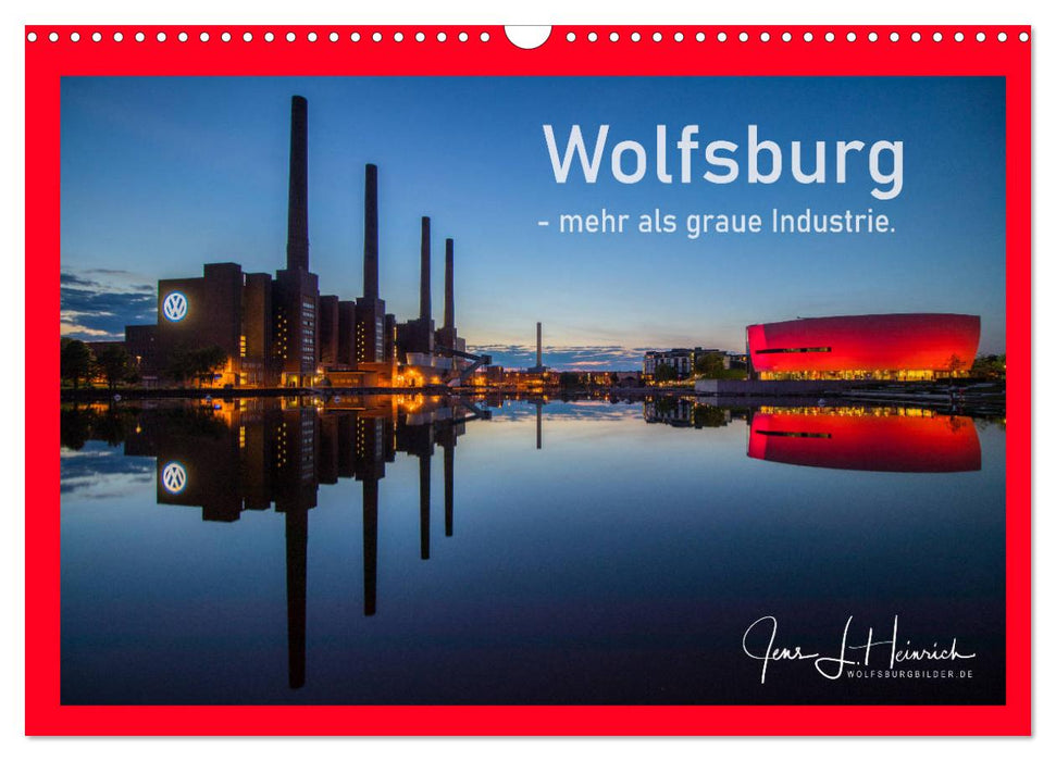 Wolfsburg - mehr als graue Industrie. (CALVENDO Wandkalender 2024)