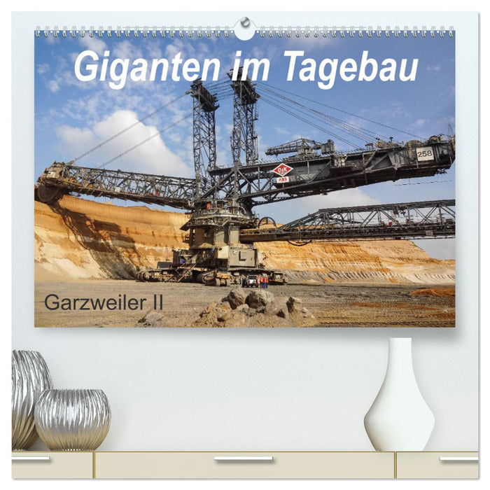 Giganten im Tagebau Garzweiler II (CALVENDO Premium Wandkalender 2024)