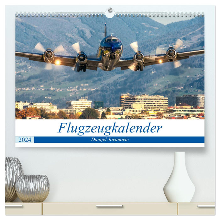 Flugzeugkalender (CALVENDO Premium Wandkalender 2024)