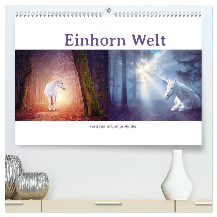Einhorn Welt - verträumte Einhornbilder (CALVENDO Premium Wandkalender 2024)