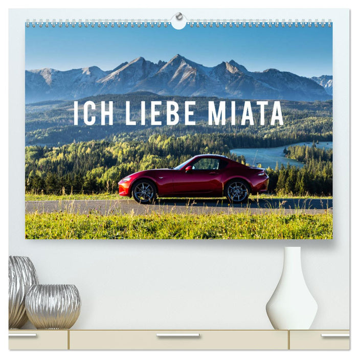 Ich liebe Miata (CALVENDO Premium Wandkalender 2024)
