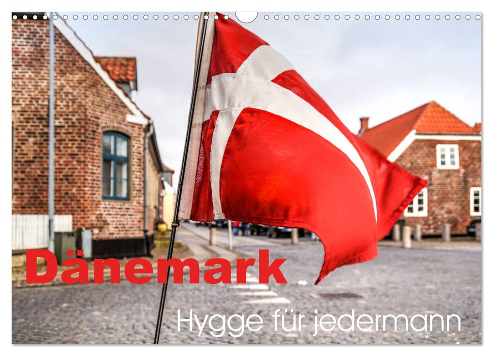 Dänemark - Hygge für jedermann (CALVENDO Wandkalender 2024)