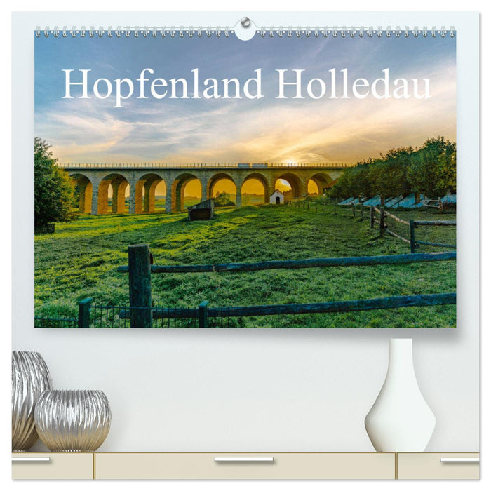 Hopfenland Holledau (Calvendo Premium Calendrier mural 2024) 