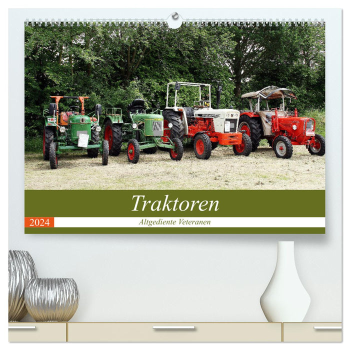 Tracteurs - Vétérans (Calvendo Premium Wall Calendar 2024) 