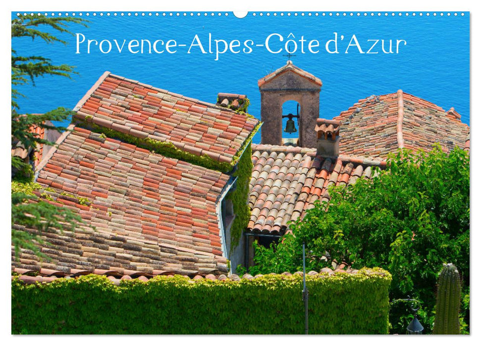 Provence-Alpes-Côte d’Azur (CALVENDO Wandkalender 2024)