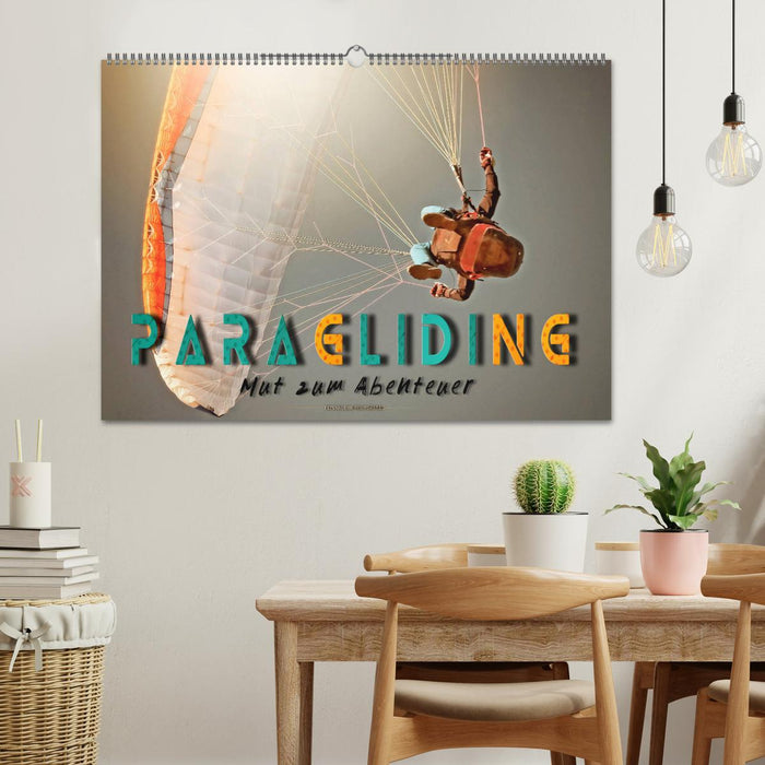 Paragliding - Mut zum Abenteuer (CALVENDO Wandkalender 2024)
