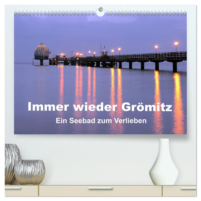Grömitz encore et encore (Calendrier mural CALVENDO Premium 2024) 