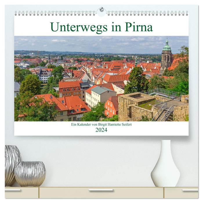 On the road in Pirna (CALVENDO Premium wall calendar 2024) 