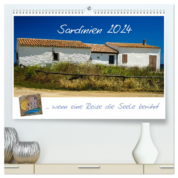 Sardinia ... when a trip touches the soul (CALVENDO Premium Wall Calendar 2024) 