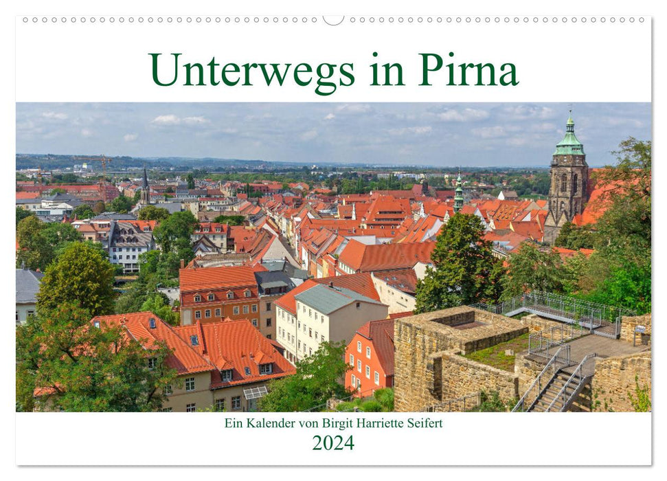 Unterwegs in Pirna (CALVENDO Wandkalender 2024)