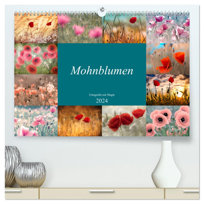 Mohnblumen - Fotografie mit Magie (CALVENDO Premium Wandkalender 2024)