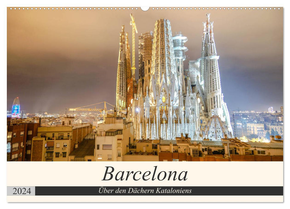 Barcelona - Über den Dächern Kataloniens (CALVENDO Wandkalender 2024)