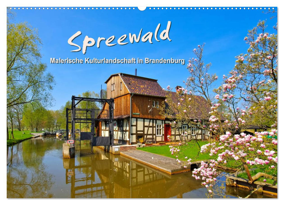 Spreewald - Malerische Kulturlandschaft in Brandenburg (CALVENDO Wandkalender 2024)