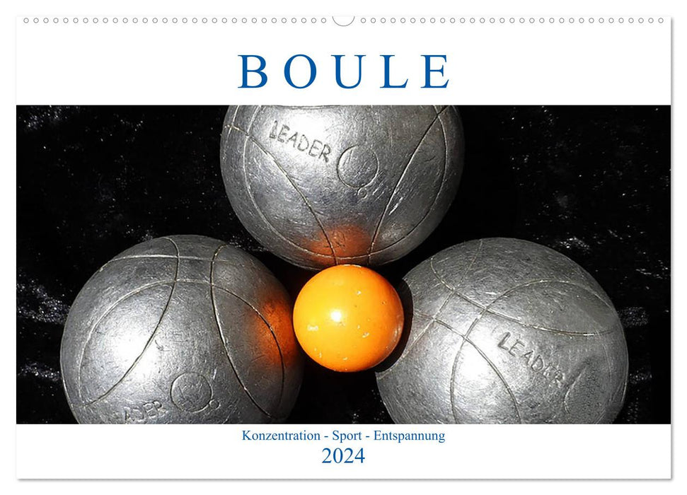 Boule. Konzentration - Sport - Entspannung (CALVENDO Wandkalender 2024)