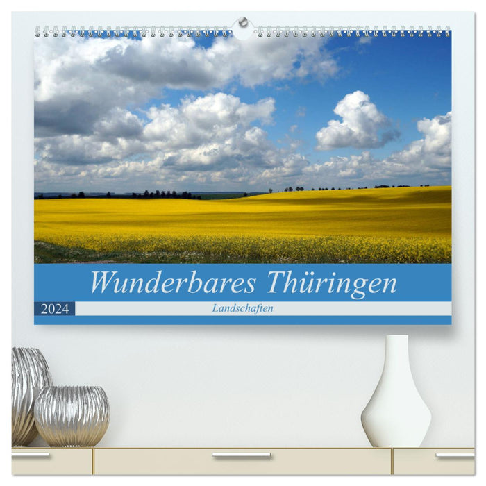 Wunderbares Thüringen - Landschaften (CALVENDO Premium Wandkalender 2024)