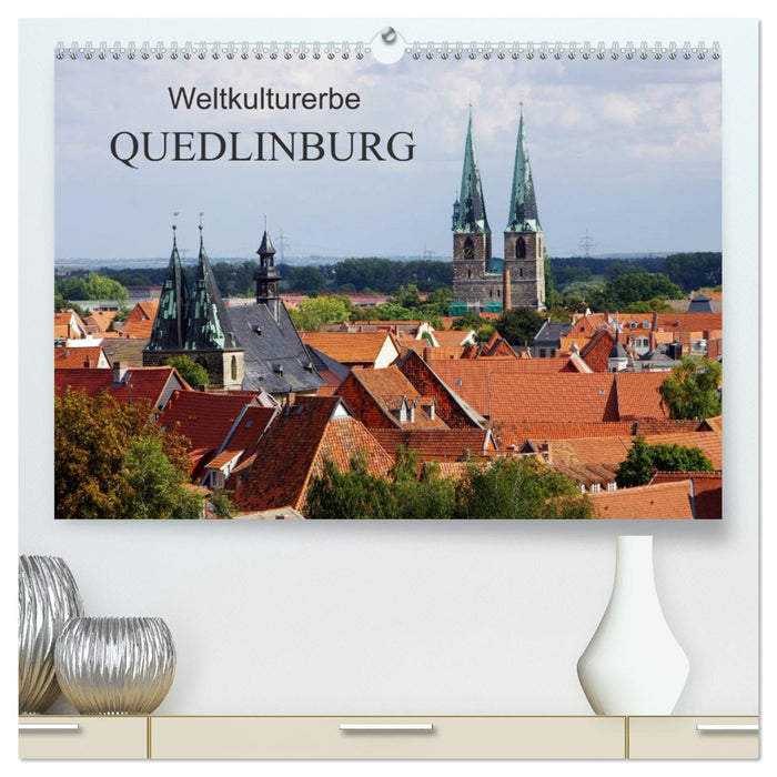 Weltkulturerbe Quedlinburg (CALVENDO Premium Wandkalender 2024)