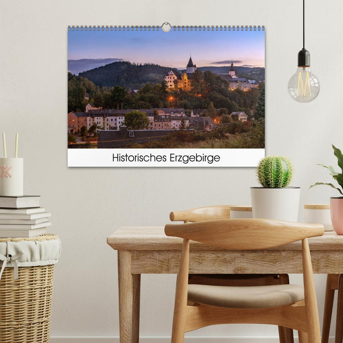 Historisches Erzgebirge (CALVENDO Wandkalender 2024)