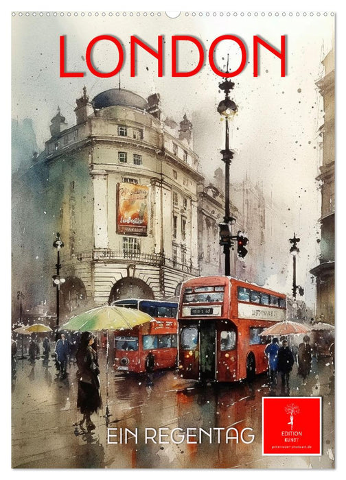 London - ein Regentag (CALVENDO Wandkalender 2024)