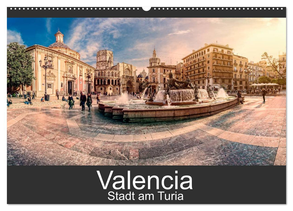 Valencia - Stadt am Turia (CALVENDO Wandkalender 2024)