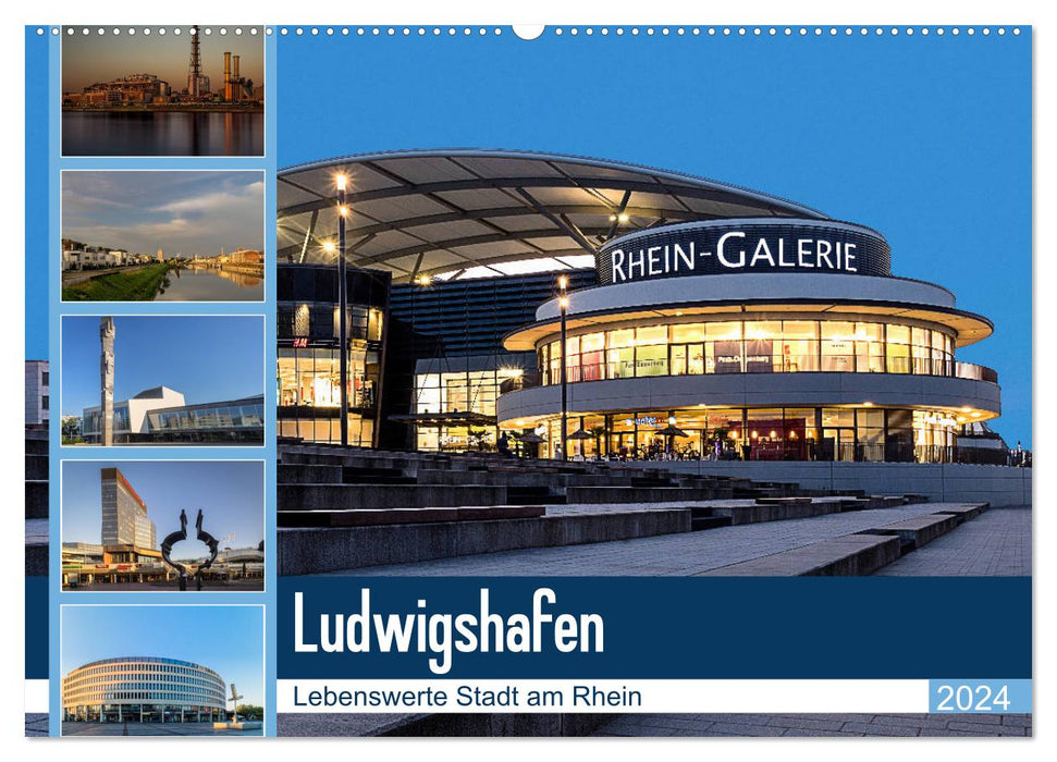 Ludwigshafen - Lebenswerte Stadt am Rhein (CALVENDO Wandkalender 2024)