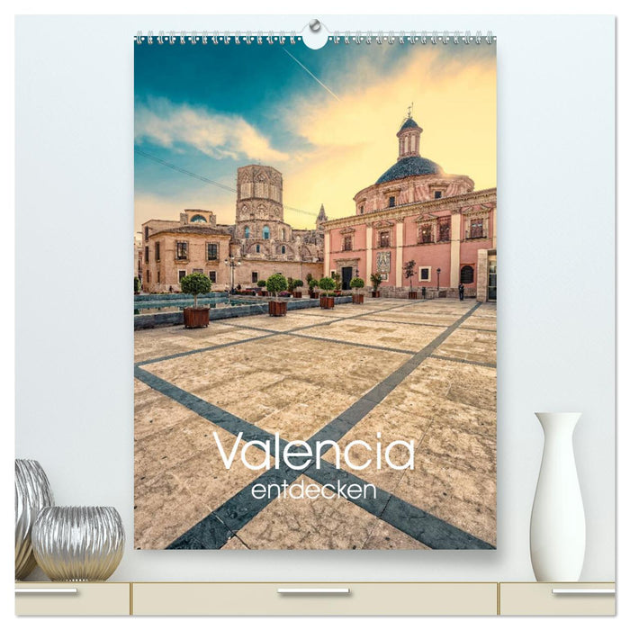 Discover Valencia (CALVENDO Premium Wall Calendar 2024) 