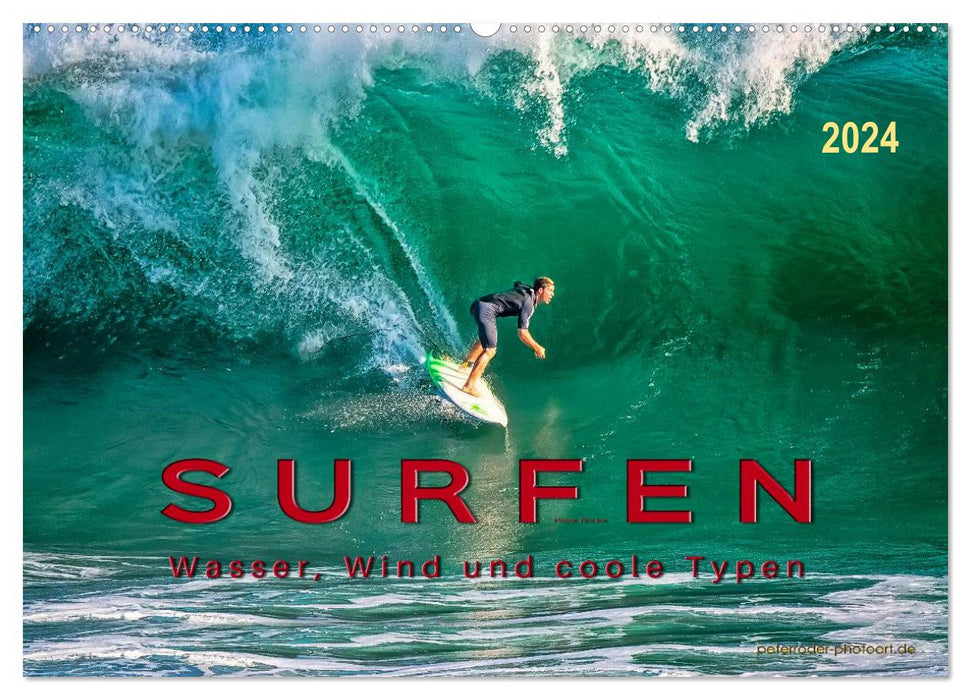 Surfing - water, wind and cool guys (CALVENDO wall calendar 2024) 