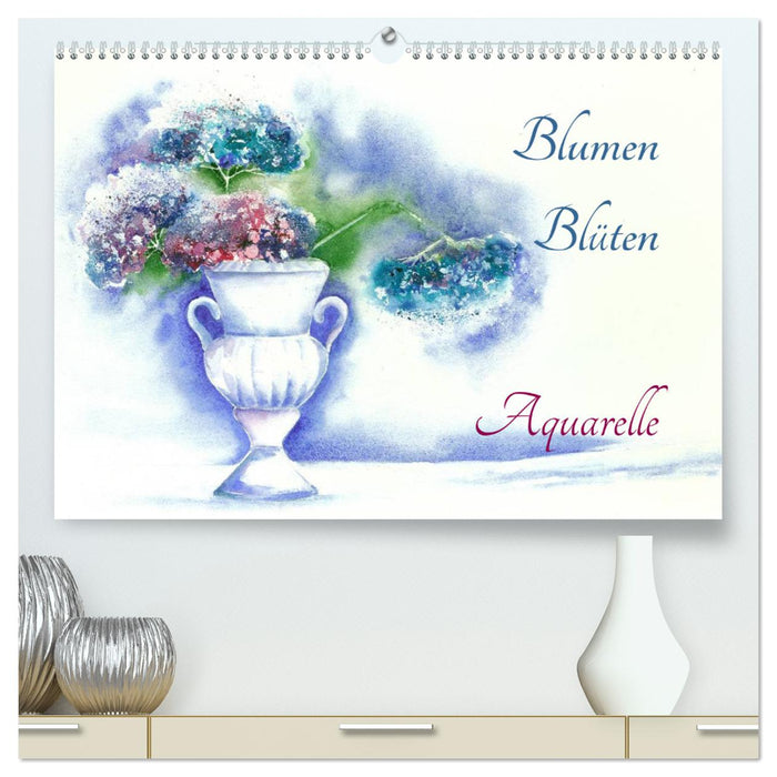 Blumen Blüten Aquarelle (CALVENDO Premium Wandkalender 2024)