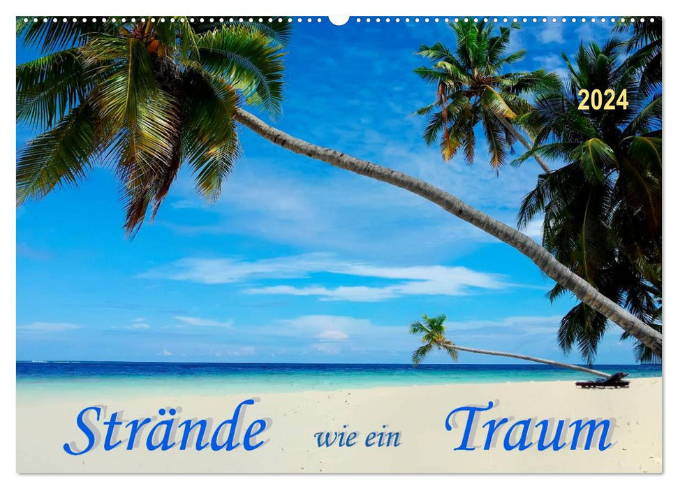 Strände wie ein Traum (CALVENDO Wandkalender 2024)