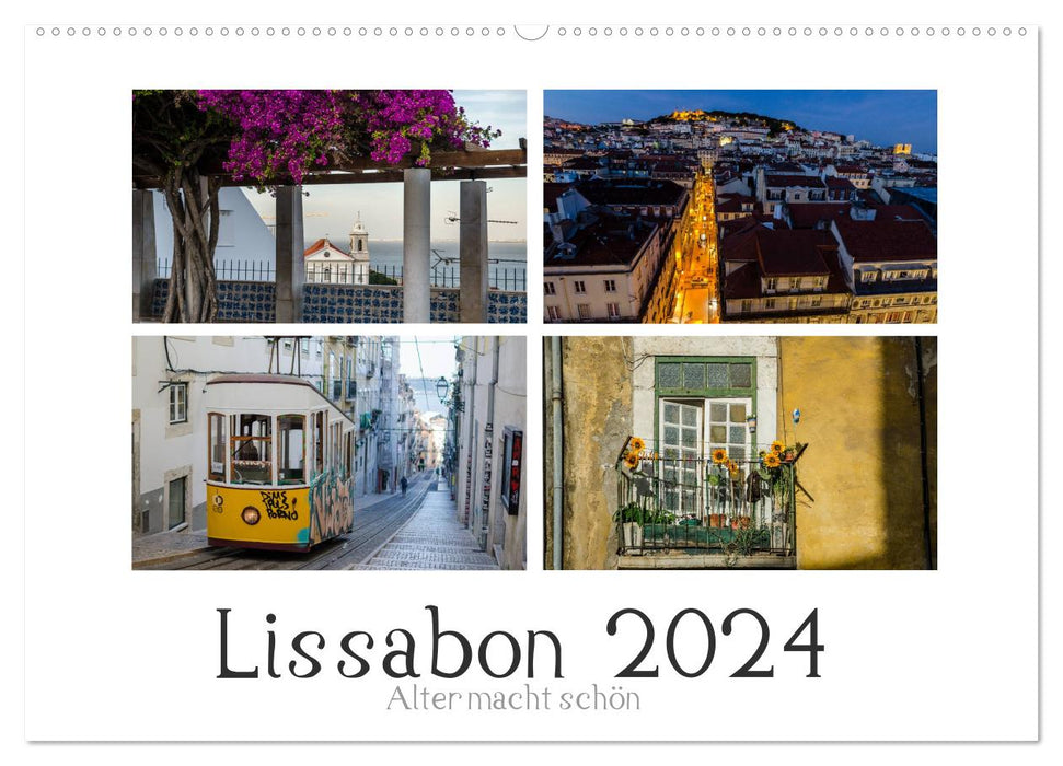 Lissabon - Alter macht schön (CALVENDO Wandkalender 2024)