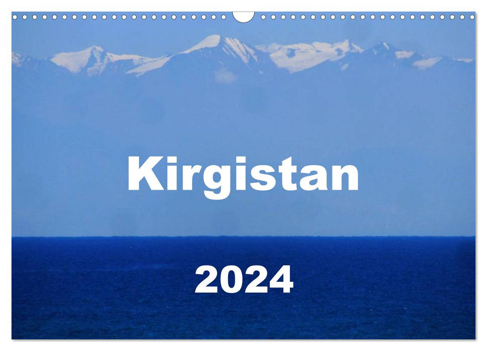 Kirgistan 2024 (CALVENDO Wandkalender 2024)