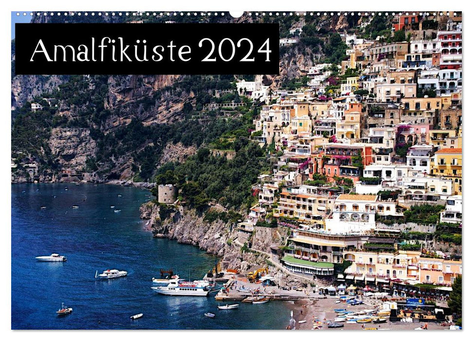 Amalfiküste 2024 (CALVENDO Wandkalender 2024)