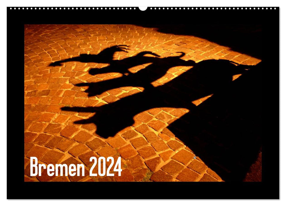 Bremen 2024 (CALVENDO Wandkalender 2024)