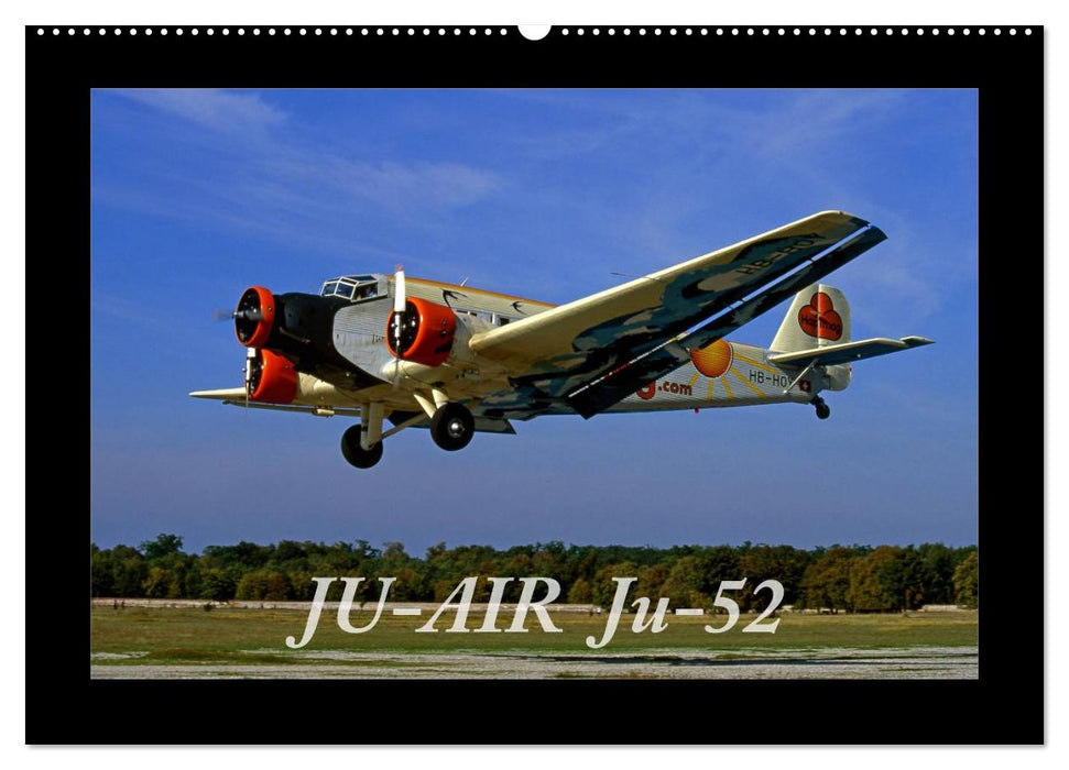 JU-AIR Ju-52 (CALVENDO Wandkalender 2024)