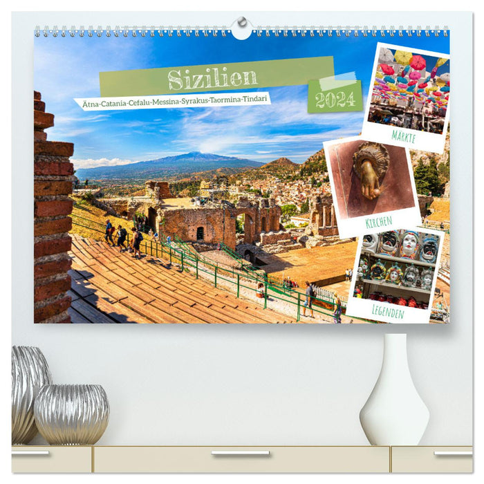 Sizilien, Ätna-Catania-Cefalu-Messina-Syrakus-Taormina-Tindari (CALVENDO Premium Wandkalender 2024)