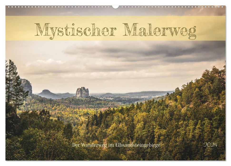 Mystischer Malerweg (CALVENDO Wandkalender 2024)