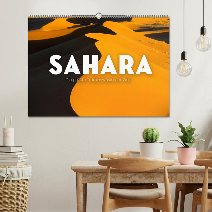 Sahara - Die größte Trockenwüste der Welt. (CALVENDO Wandkalender 2024)