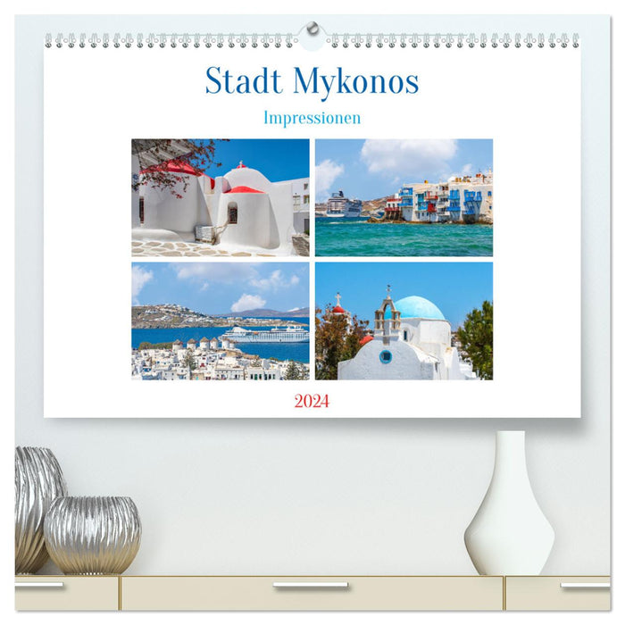 Stadt Mykonos - Impressionen (CALVENDO Premium Wandkalender 2024)
