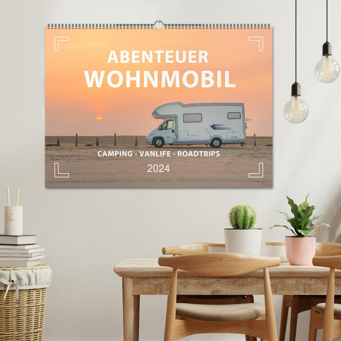 Abenteuer Wohnmobil - Camping, Vanlife, Roadtrips (CALVENDO Wandkalender 2024)