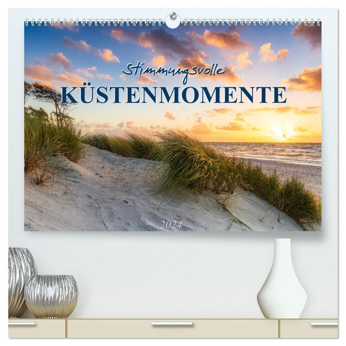 Atmospheric coastal moments (CALVENDO Premium Wall Calendar 2024) 
