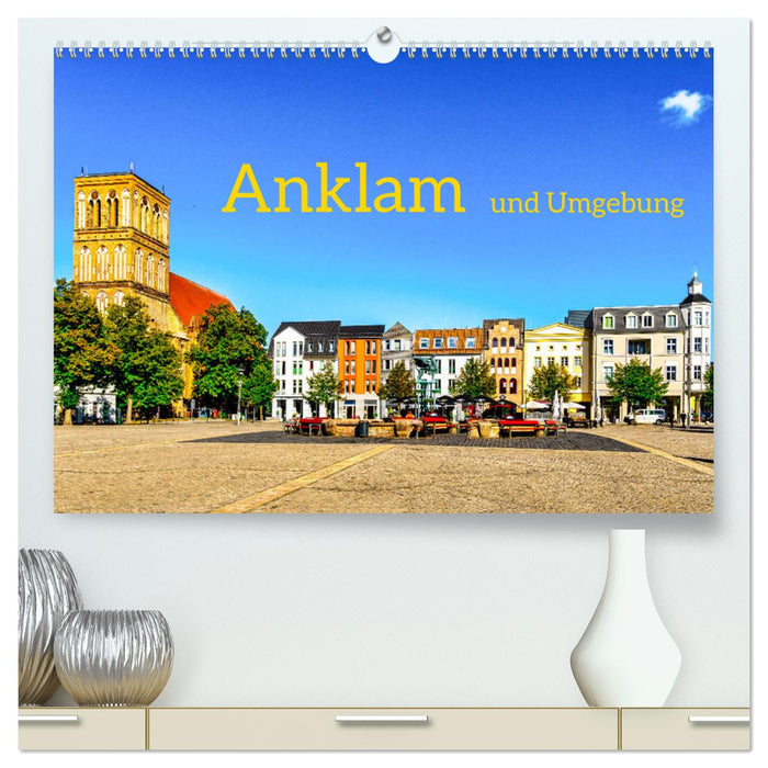 Anklam and surroundings (CALVENDO Premium Wall Calendar 2024) 