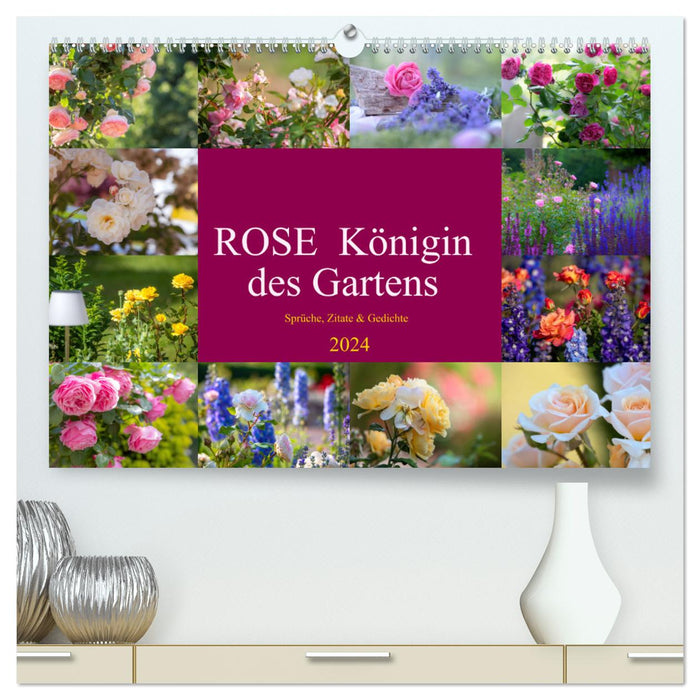 Rose Reine du Jardin (Calendrier mural CALVENDO Premium 2024) 