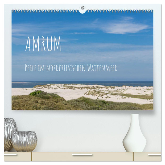 Amrum – Perle dans la mer des Wadden de la Frise septentrionale (Calvendo Premium Wall Calendar 2024) 