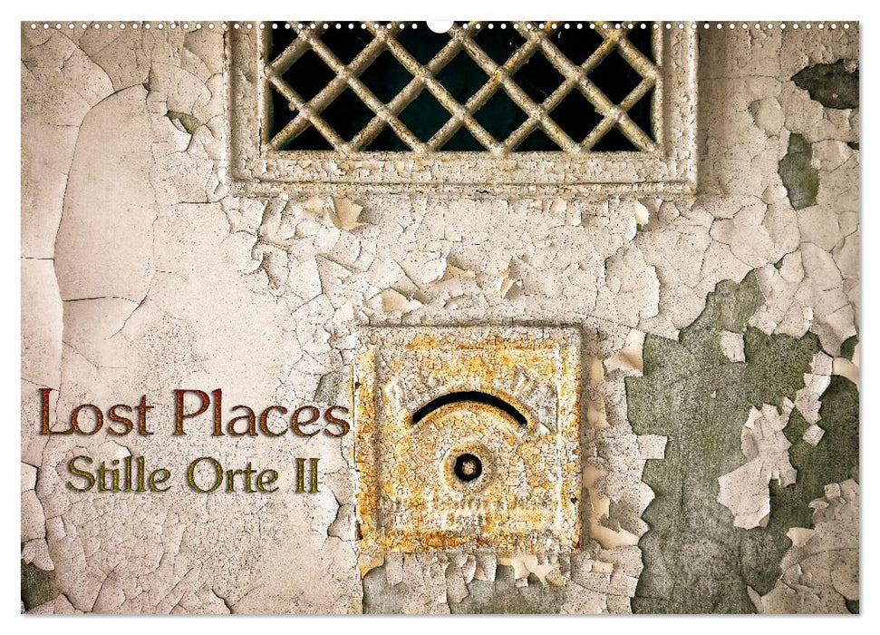 Lostplaces Stille Orte II (CALVENDO Wandkalender 2024)