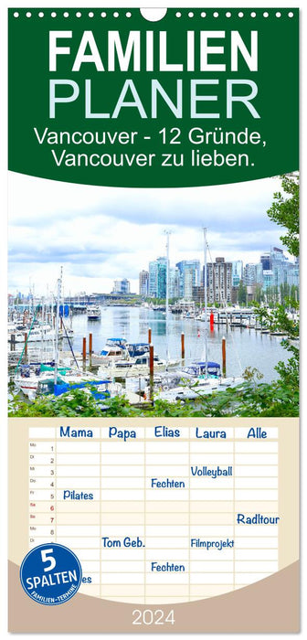 12 Gründe, Vancouver zu lieben. (CALVENDO Familienplaner 2024)