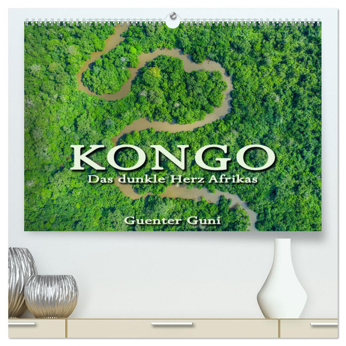 KONGO - das dunkle Herz Afrikas (CALVENDO Premium Wandkalender 2024)