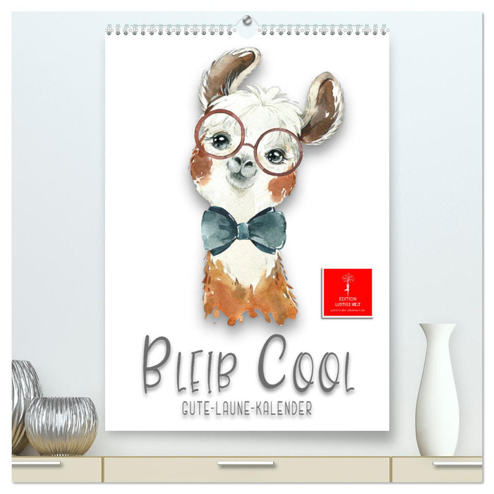 Stay cool - good mood calendar (CALVENDO Premium wall calendar 2024) 