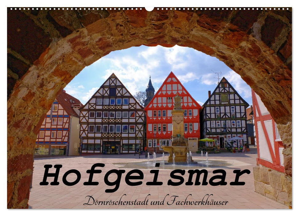 Hofgeismar - Sleeping Beauty City and half-timbered houses (CALVENDO wall calendar 2024) 