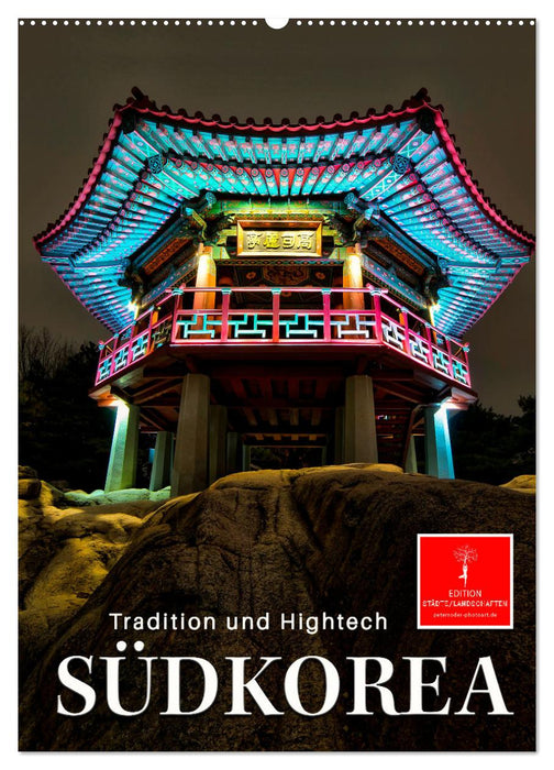 South Korea - tradition and high-tech (CALVENDO wall calendar 2024) 