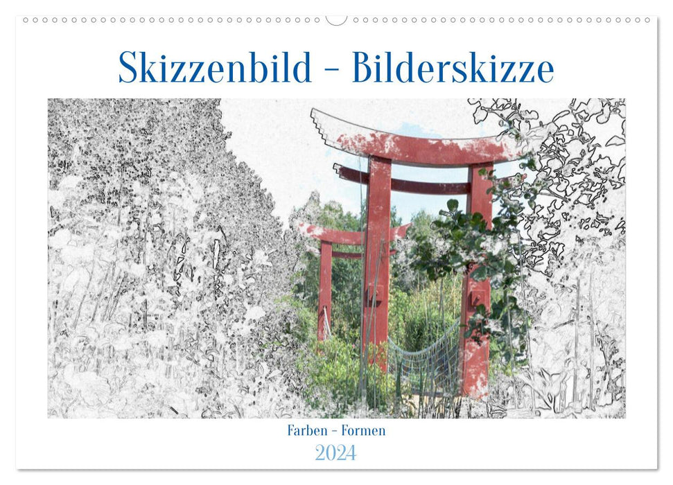 Skizzenbilder - Bilderskizzen (CALVENDO Wandkalender 2024)